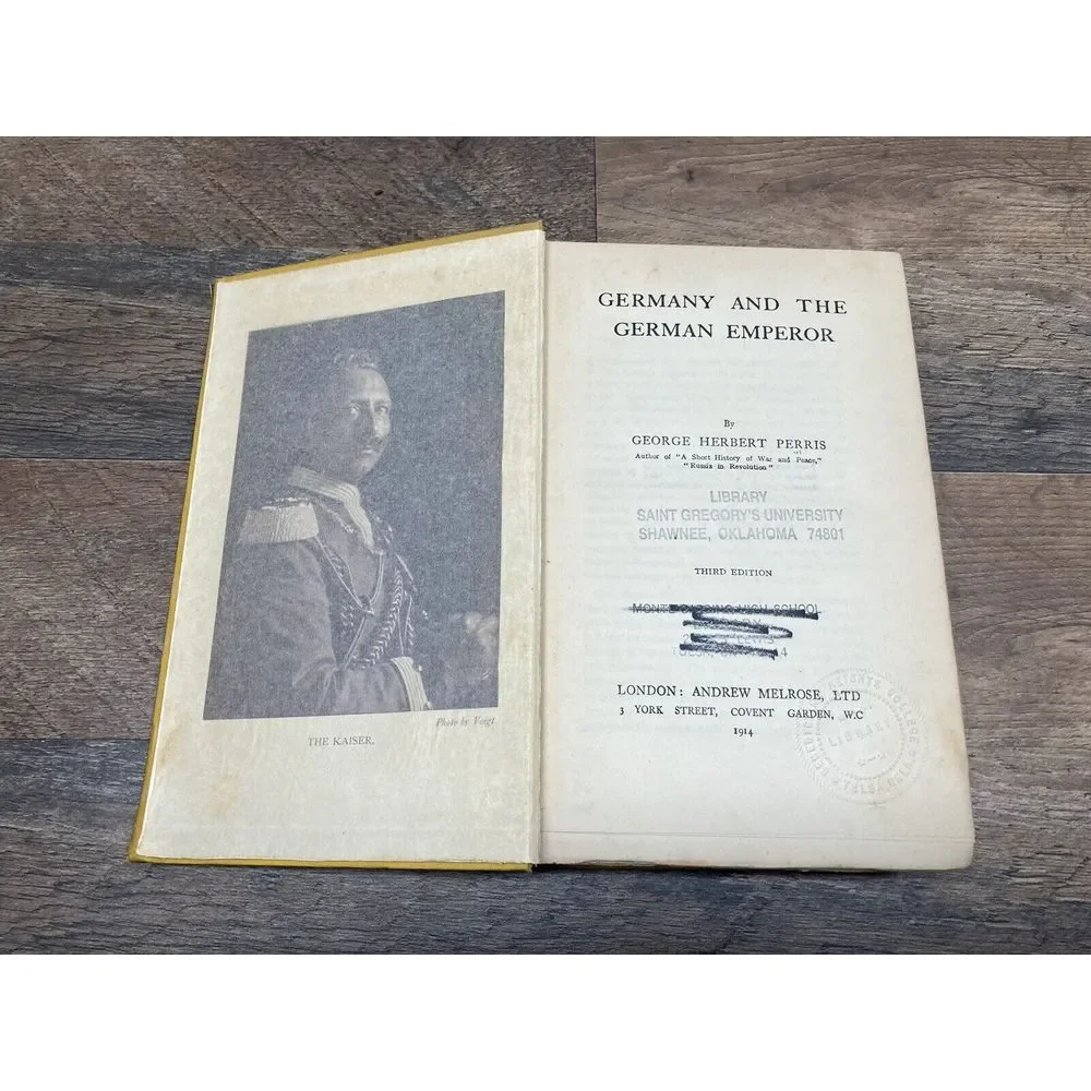 PERRIS, GEORGE HERBERT Germany and the German Emperor 1914 Third Edition Hardcov